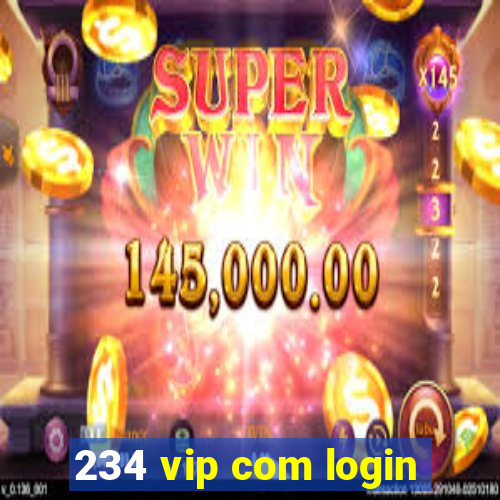 234 vip com login